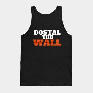 Anaheim Ducks Lukas Dostal the Wall Dostwall Goalie Goaltender Tank Top